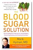 The Blood Sugar Solution: The UltraHealthy Program for Losing Weight, Preventing Disease, and Feeling Great Now!