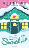 Snowed In