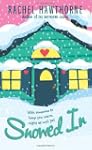 Snowed In