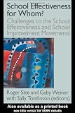 School Effectiveness for Whom? (Student Outcomes & the Reform)