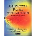 Gravity's Fatal Attraction (Paperback)