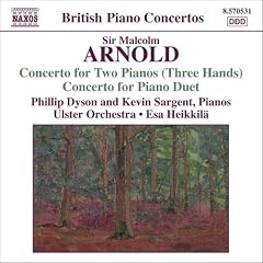 Arnold: Concerto for Two Pianos (Three Hands); Concerto for Piano Duet
