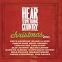 Hear Something Country Christmas 2007