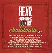 Hear Something Country Christmas 2007
