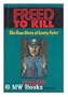 Freed to Kill: The True Story of Larry Eyler
