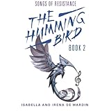 the humming bird book 2 songs of resistance