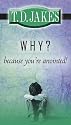 Why? Because You Are Anointed