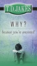 Why? Because You Are Anointed