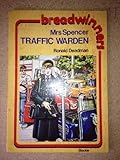 Mrs Spencer, traffic warden