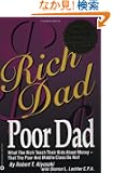 Rich Dad Poor Dad: What the Rich Teach Their Kids About Money-That the Poor and the Middle Class Do Not!