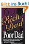 Rich Dad Poor Dad: What the Rich Teach Their Kids About Money-That the Poor and the Middle Class Do Not!