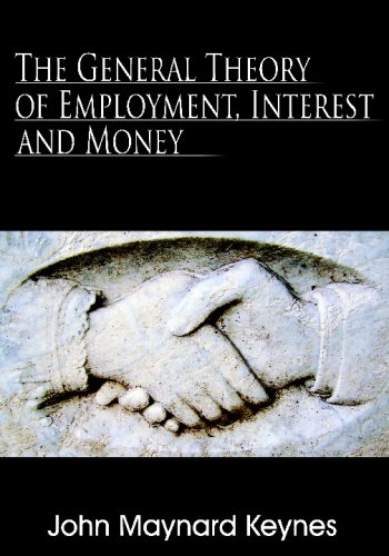 The General Theory of Employment, Interest and Money