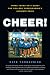 Cheer!: Inside the Secret World of College Cheerleaders