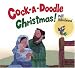 Cock-A-Doodle Christmas