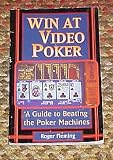 Win At Video Poker A Guide to Beating the Poker Machines by Roger Fleming