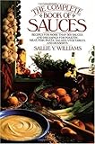 The Complete Book Of Sauces