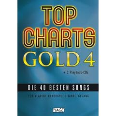 Top Charts Gold 4 mit 2 Playback CDs: Das Spiel- und Singbuch f�r Klavier, Keyboard, Gitarre oder Gesang. Top Charts Gold 4 ist eine geniale Sammlung der 40 besten Popsongs der letzten Jahre