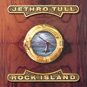 Jethro Tull -  Rock Island