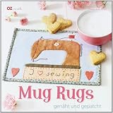 Mug Rugs: genäht und gepatcht