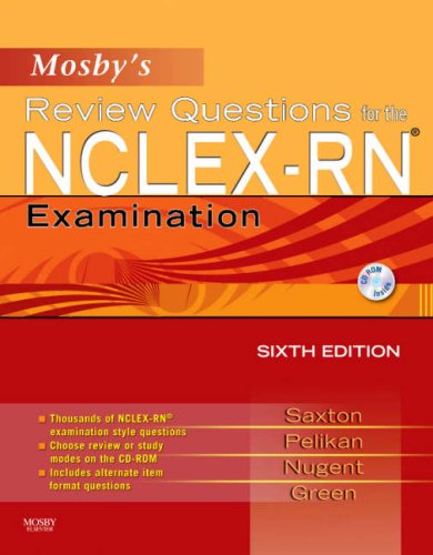 Mosby's Review Questions for the NCLEX-RNÂ® Examination (Mosby's Review Questions for NCLEX-RN)