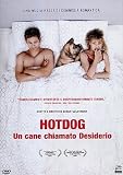 Hotdog - Un Cane Chiamato Desiderio