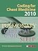 Coding for Chest Medicine 2010: Pulmonary, Critical Care, Sleep