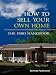 How To Sell Your Own Home ... FSBO Handbook
