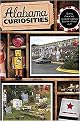 Alabama Curiosities (Quirky Characters, Roadside Oddities & Other Offbeat Stuff) (Paperback)