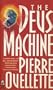 The DEUS MACHINE: THE DEUS MACHINE