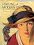 Forging a Modern Identity: Masters of American Painting Born after 1847: American Paintings in the Detroit Institute of Arts, Vol. III
