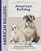 American Bulldog (Comprehensive Owner's Guide)