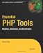 Essential PHP Tools: Modules, Extensions, and Accelerators