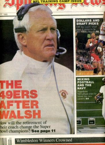 Sporting News July 17 1989 Bill Walsh/San Francisco 49ers Cover, NFL Training Camp Issue, Chicago Bulls Fire Doug Collins, Napolean McCallum/San Diego Chargers