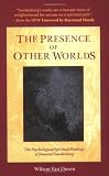 THE PRESENCE OF OTHER WORLDS: THE PSYCHOLOGICAL AND SPIRITUAL FINDINGS OF EMANUEL SWEDENBORG