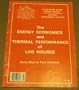 The energy economics and thermal performance of log houses: A log home guide energy report