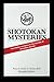 Shotokan Mysteries: The Hidden Answers to the Secrets of Shotokan Karate