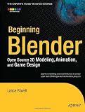 Beginning Blender: Open Source 3D Modeling, Animation, and Game Design