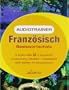 Audiotrainer Franz�sisch Basiswortschatz. 2 CDs: 1500 W�rter mit Beispiels�tzen