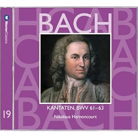 Bach, JS : Sacred Cantatas BWV Nos 61 - 63