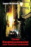 Crime, Krimi und Thriller schreiben - Larry Beinhart