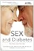 Sex and Diabetes: For Him and For Her