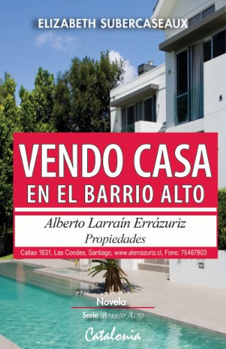 Vendo casa en el barrio alto (Spanish Edition)