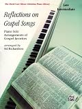 Reflections on Gospel Songs (David Carr Glover Christian Piano Library)