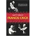 Francis Crick: Discoverer of the Genetic Code (Eminent Lives)