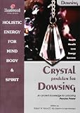 Crystal pendulum for Dowsing book - Discover How to Unlock your Psychic Powers. (Power for Life)