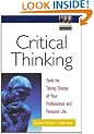 Critical Thinking: Tools for Taking Charge of Your Professional and Personal Life