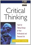Critical Thinking: Tools for Taking Charge of Your Professional and Personal Life