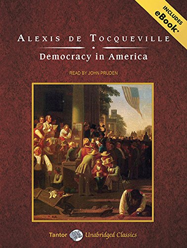 Democracy in America - Alexis de Tocqueville