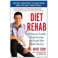 Diet Rehab: 28 Days to Finally Stop Craving the Foods That Make You  Fat