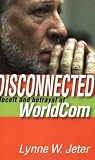 Buy : Disconnected: Deceit and Betrayal at WorldCom